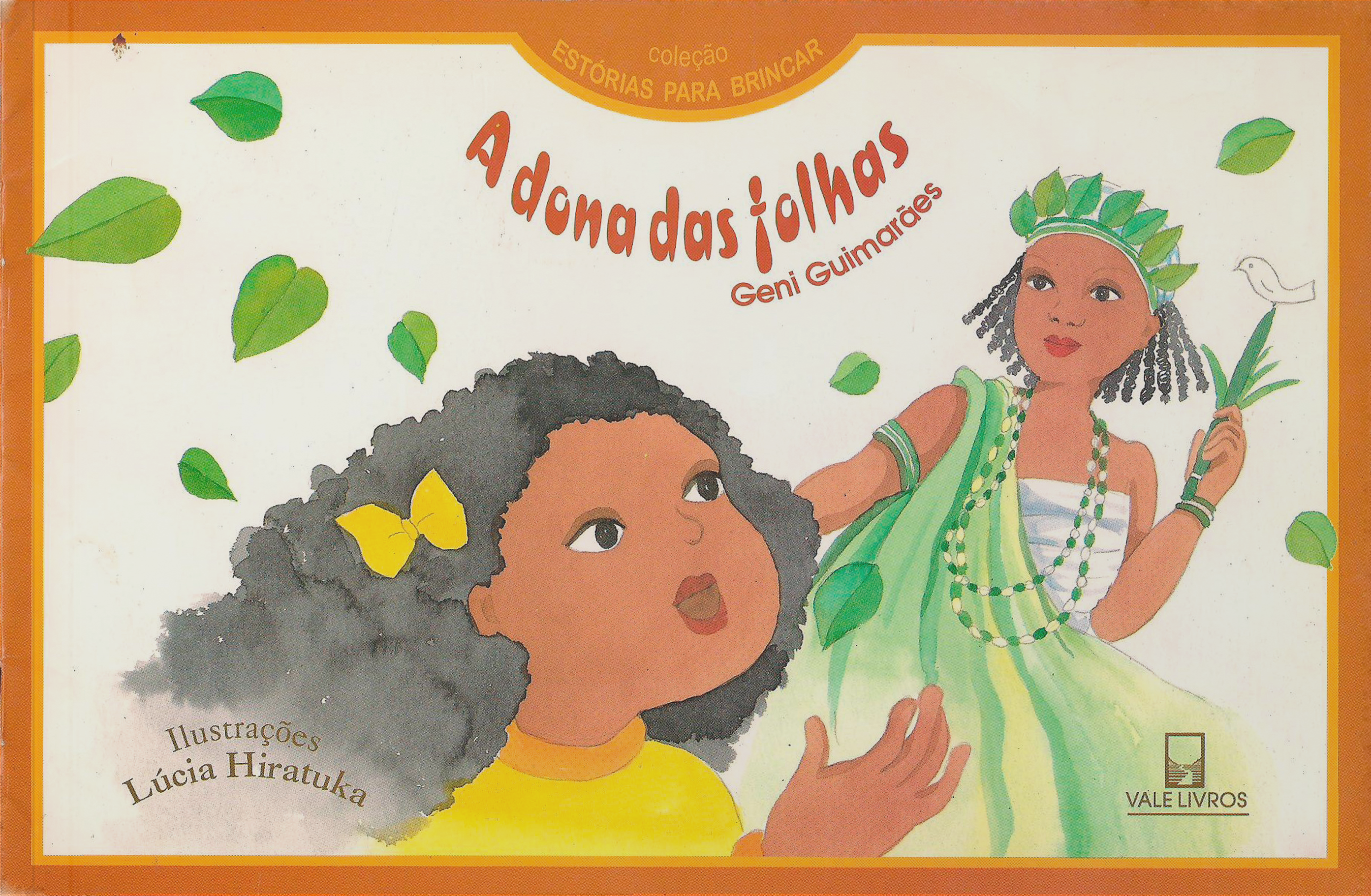 A dona das folhas. Aparecida: Editora Santuário, 1995 (infantil).
