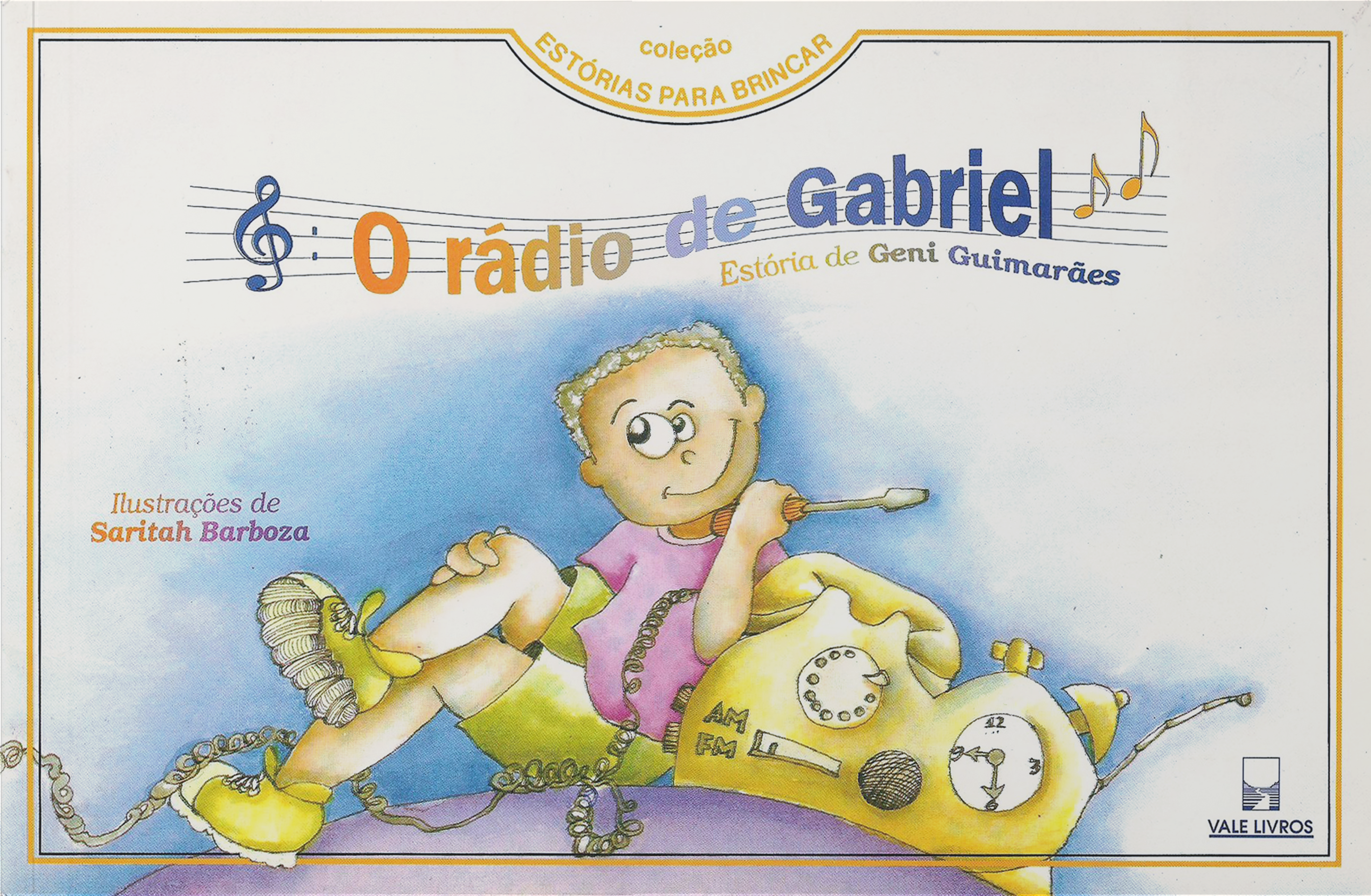 O rádio de Gabriel. Aparecida: Editora Santuário, 1995 (infantil).